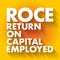 ROCE - Return On Capital Employed acronym, business concept background