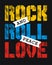 Rock and roll peace love