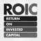 ROIC - Return on Invested Capital acronym