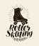 Roller skating, lettering. Vintage vector illustration