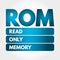 ROM - Read Only Memory acronym, technology concept background