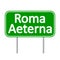 Roma Aeterna road sign.