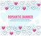 Romantic banner with hearts and place for text. Vector template