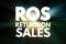 ROS - Return On Sales acronym, business concept background