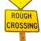 Rough Crossing Yellow Road Sign