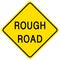 Rough Road yellow sign on white background