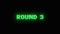 Round 3 interface message green neon retro text vintage 8 bit game over black screen.