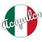 Round button Icon of national flag of Mexico with green, white and red colors and inscription of city name Acapulco in