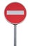 Round traffic sign for no entry with pole