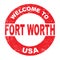 Rubber Ink Stamp Welcome To Fort Worth USA