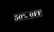 rubber stamp 50 fifty percent % off on a black background
