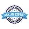 Rubber stamp with Ask an expert concept