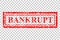 Rubber Stamp Effect : Bankrupt at Transparent Effect Background