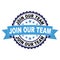 Rubber stamp with Join our team concept