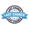 Rubber stamp with Last chance concept