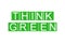 Rubber stamp with the text think green