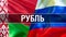 Ruble on Russia and Belarus flags. Waving flag design,3D rendering. Russia Belarus flag picture, wallpaper image. Russian