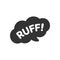 Ruff! white text in a dark black speech bubble balloon. Dog bark sound effect and lettering clipart