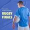 Rugby finals text in yellow on blue with caucasian male rugby player holding ball