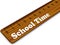 The ruler labeled with text School Time