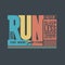 Run Marathon Typography, t-shirt graphics, Sport fashion print, New York. Vector