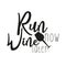 Run now wine later, motivational handwritten slogan sketch drawing