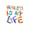 Running is my life. Vector inscription