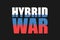 Russia and hybrid war and warfare