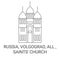 Russia, Volgograd, All , Saints' Church travel landmark vector illustration