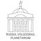 Russia, Volgograd, Planetarium travel landmark vector illustration