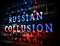 Russian Collusion During Election Campaign Data Means Corrupt Politics In America 3d Illustration