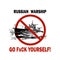 Russian warship go fxck yourself. Vector illustration.