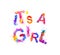 It`s a girl. Inscription of splash paint letters