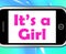 It\'s A Girl On Phone Shows Newborn Female Baby