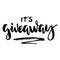 It`s Giveaway Lettering text. Typography for promotion in social