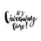 It`s Giveaway Time Lettering text. Typography for promotion in s