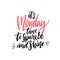 It`s Monday, time to sparkle and shine. Funny inspirational quote about monday. Black and pink handwritten text isolated
