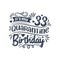 It`s my 33rd Quarantine birthday, 33 years birthday design. 33rd birthday celebration on quarantine