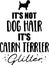 It`s not dog hair, it`s Cairn Terrier glitter