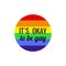 It s okay to be gay. LGBT sticker. Vector