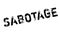 Sabotage rubber stamp