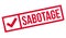 Sabotage rubber stamp