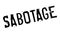 Sabotage rubber stamp