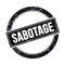 SABOTAGE text on black grungy round stamp