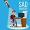 Sad Manager, Businessman Vector. Sitting At The Workplace.