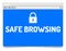 Safe browsing - opened internet browser window on white background with shadow.