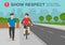 Safety bicycle tips and driving rule. Show respect for all road and path users. Front view of cycling bike rider and pedestrian.