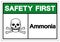 Safety First Ammonia Symbol Sign, Vector Illustration, Isolate On White Background Label .EPS10