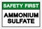 Safety First Ammonium Sulfate Symbol Sign, Vector Illustration, Isolate On White Background Label. EPS10