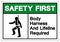 Safety First Body Harness And Lifeline Required Symbol Sign, Vector Illustration, Isolate On White Background Label. EPS10